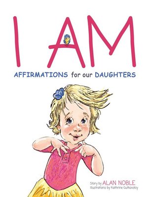cover image of I AM, Affirmations For Our Daughters